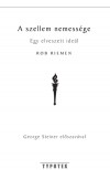 Rob Riemen - A szellem nemess�ge