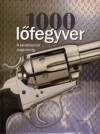 Sz�ts Bal�zs(Szerk.) - 1000 l�fegyver