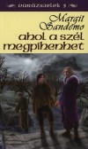 Margit Sandemo - Ahol a sz�l megpihenhet