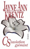Jayne Ann Krentz - Csiszolatlan gy�m�nt