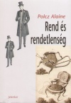 Polcz Alaine - Rend �s rendetlens�g