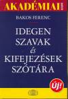 Bakos Ferenc - Idegen szavak �s kifejez�sek sz�t�ra