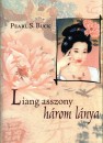 Pearl S. Buck - Liang asszony h�rom l�nya