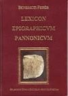 Feh�r Bence - Lexicon Epigraphicum Pannonicum