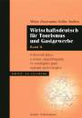 Mekis Zsuzsanna - Sz�ke Andrea - Wirtschaftsdeutsch f�r Tourismus und Gastgewerbe