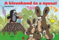 Zdenek Miler - A kisvakond �s a nyuszi