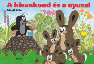 Zdenek Miler - A kisvakond �s a nyuszi