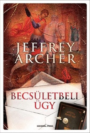 Jeffrey Archer - Becs�letbeli �gy