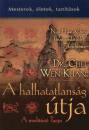 Dr. Wen Kuan Chu - Huai-Chin Nan - A halhatatlans�g �tja