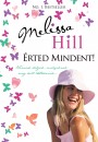 Melissa Hill - �rted mindent!