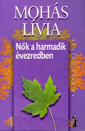 Moh�s L�via - N�k a harmadik �vezredben