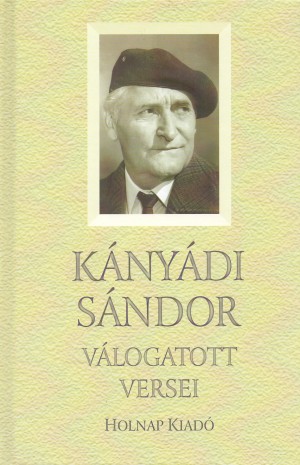 K�ny�di S�ndor - Tarj�n Tam�s(V�l.) - K�ny�di S�ndor v�logatott versei