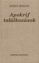 Hubay Mikl�s - Apokrif tal�lkoz�sok