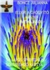 Boncz Julianna - Elix�r a gy�gyit� mester patik�j�b�l