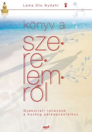 Ole L�ma Nydahl - K�nyv a szerelemr�l