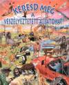Francisco Arredondo - Keresd meg a vesz�lyeztetett �llatokat!