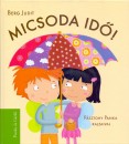Berg Judit - Micsoda id�!