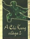 Dr. Berend R�bert - Dr. Mingtang Xu - A Chi Kung vil�ga 1-2.