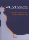 Zakari�s Erzs�bet(�ssze�ll.) - V�t, hol nem volt