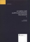 Dr. Osztovits Andr�s(Szerk.) - Az Eur�pai Uni� alap�t� szerz�d�seinek magyar�zata