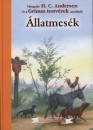 Hans Christian Andersen - Carl Wilhelm Grimm - Jacob Grimm - �llatmes�k