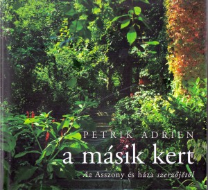 Petrik Adrienn - A m�sik kert