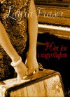 Laura Fraser - H�t �v a nagyvil�gban