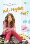 Bencze Blanka - Dunai Anita - Mit vegyek fel?