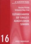 Kocs�ny Piroska - Szikszain� Nagy Irma - El�tanulm�nyok egy tervezett alakzatlexikon sz�m�ra