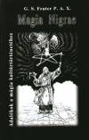 G. S. Frater P. A. X., - Magia Nigrae