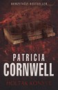 Patricia Cornwell - Holtak k�nyve