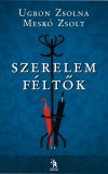 Mesk� Zsolt - Ugron Zsolna - Szerelemf�lt�k