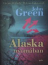 John Green - Alaska nyom�ban