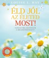 Louise L. Hay - �ld j�l az �leted  most! - CD mell�klettel