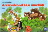 Zdenek Miler - A kisvakond �s a mack�k