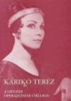 Gy�m�nt Csilla - Dr. Kov�cs �gnes - Pacsika Em�lia - Karik� Ter�z, a szegedi operaj�tsz�s csillaga