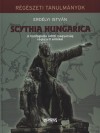 Erd�lyi Istv�n - Scythia Hungarica