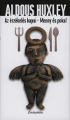 Aldous Huxley - Az �rz�kel�s kapui - Menny �s pokol