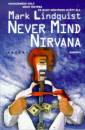  - Never Mind Nirvana