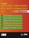 Dr. Nagy G�bor - Regisztr�lt m�rlegk�pes k�nyvel�k tov�bbk�pz�se 2011