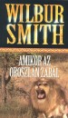 Wilbur Smith - Amikor az oroszl�n zab�l