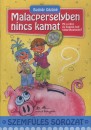 Bodn�r G�z�n� - Malacperselyben nincs kamat