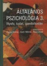 Cs�pe Val�ria(Szerk.) - Gy�ri Mikl�s(Szerk.) - Rag� Anett(Szerk.) - �ltal�nos pszichol�gia 3.