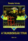 Dom�n Istv�n - A talmudiskol�k titkai