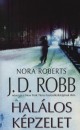 J. D. Robb - Hal�los k�pzelet