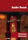 Szab� Dezs� - Kar�csony Kolozsv�rt