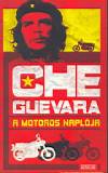 Che (Ernesto) Guevara - A motoros napl�ja