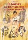 G. Nagy L�szl� - �lt�z�kek �s hajviseletek az �kort�l napjainkig