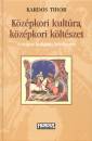 Kardos Tibor - K�z�pkori kult�ra, k�z�pkori k�lt�szet