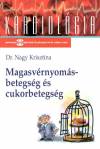 Dr. Nagy Krisztina - Magasv�rnyom�s-betegs�g �s cukorbetegs�g